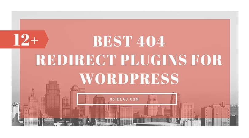 Best 404 Redirect Plugins for WordPress