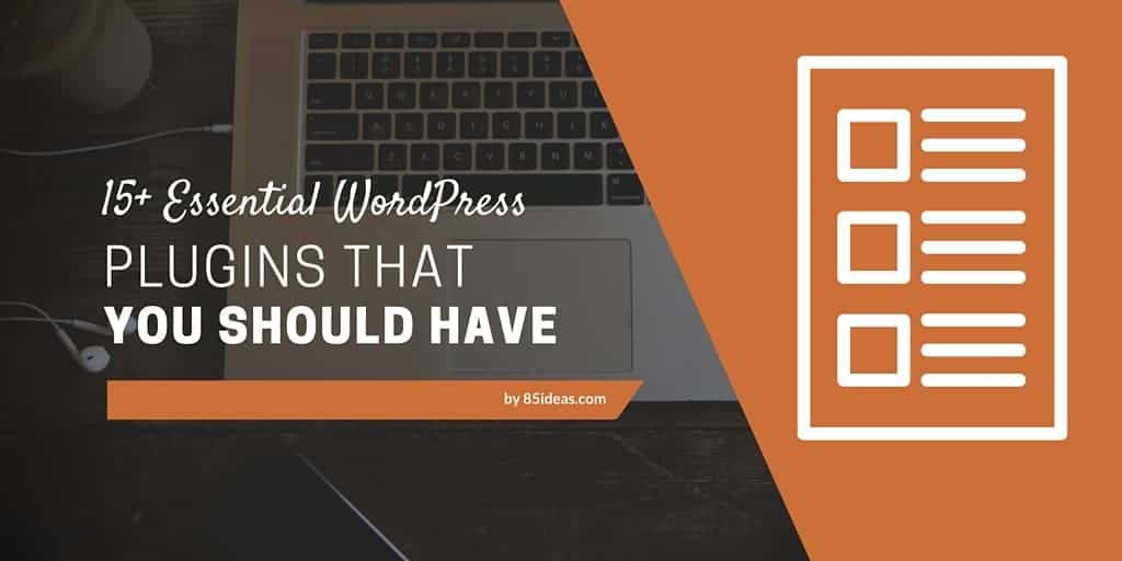 Essential WordPress Plugins for your blog