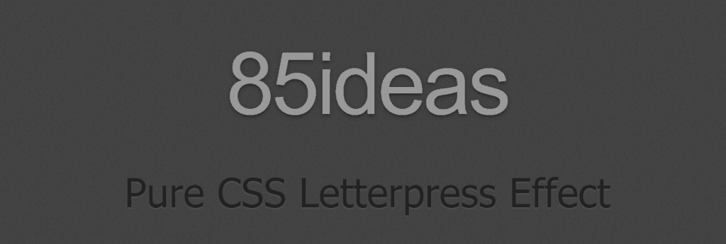 Letterpress Effect With CSS Text-Shadow