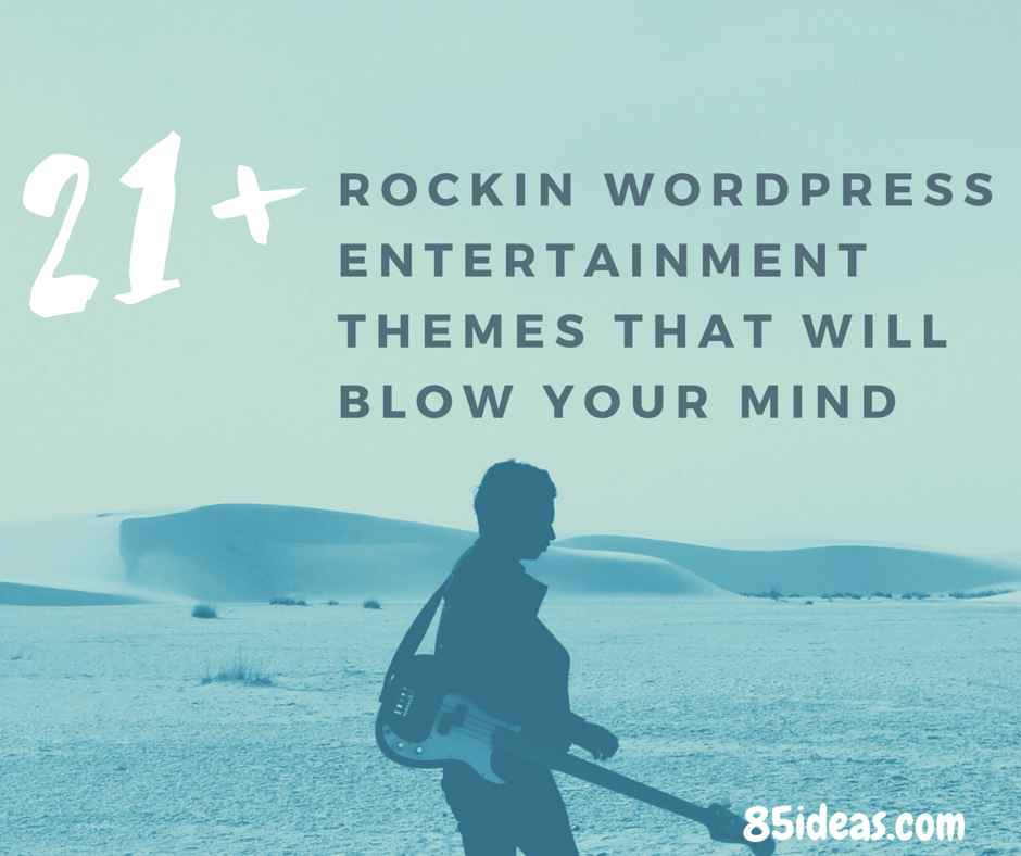 Rockin Wordpress Entertainment Themes