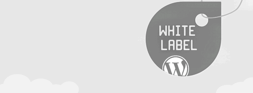 How to create a White Label WordPress Site